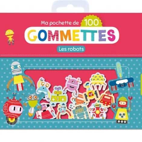 Mes 100 gommettes - Les robots - Couleur Pastel Couleur Pastel inc